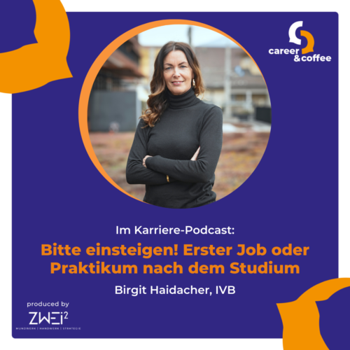 Messespecial #2 der c&c 2023 - Podcast mit Birgit Haidacher, IVB über "Dein erster Job oder Praktikum nach dem Studium".