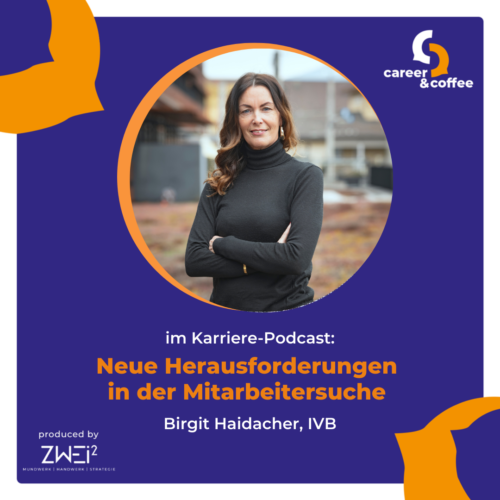 Neue career & coffee Podcast Folge mit Birgit Haidacher von der IVB